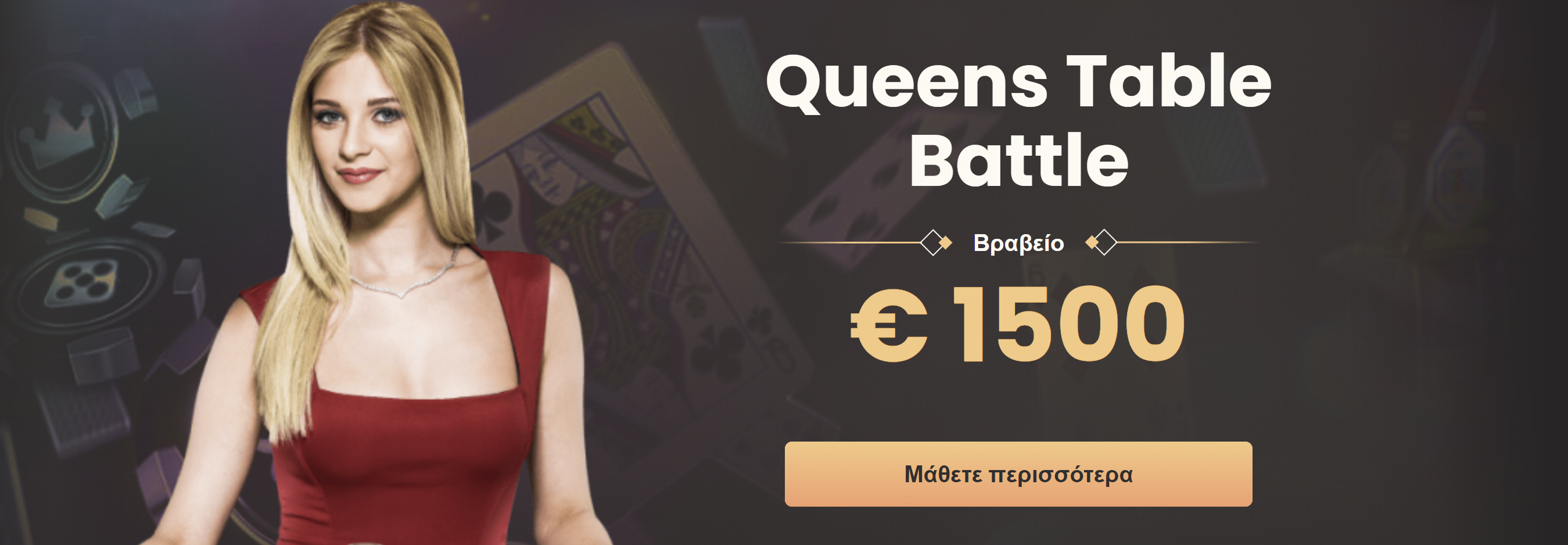 Queens Table Battle € 1500